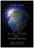 Evolution - Die große Täuschung (Ken Ham)