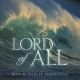 Lord of All (Ron&Shelly Hamilton)